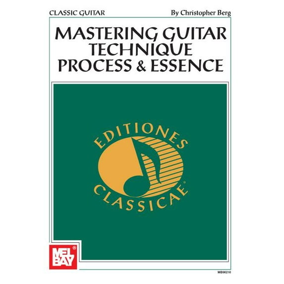 Mastering Guitar Technique : Process and Essence