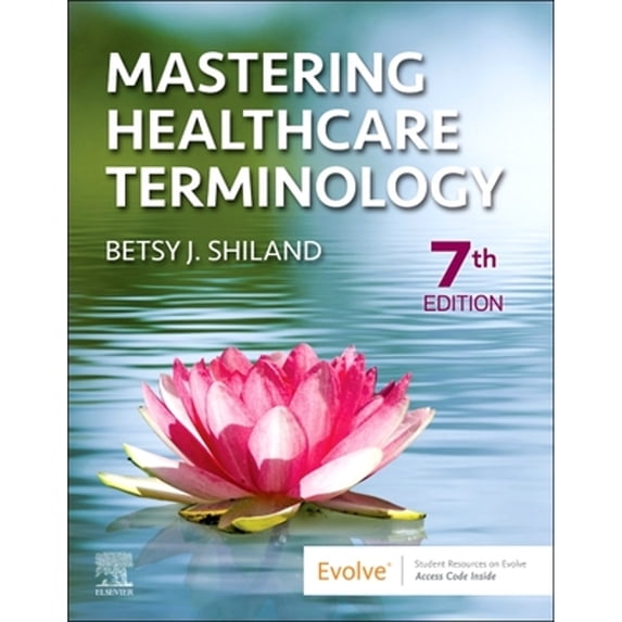 Pre-Owned Mastering Healthcare Terminology, 9780323825238, 0323825230, Paperback, 7 edition
