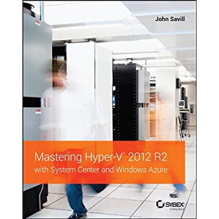 Pre-Owned Mastering Hyper-V 2012 R2 with System Center and Windows Azure (Paperback) 9781118828182