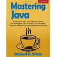 thumbnail image 1 of Pre-Owned Mastering Java: An Effective Project Based Approach including Web Development, Data Structures, GUI Programming and Object Oriented Programming (Begi... (Paperback) 179207011X 9781792070112, 1 of 1