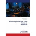 thumbnail image 1 of Mastering JavaScript: From Basics to Advanced, (Paperback), 1 of 1