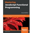 thumbnail image 1 of Mastering JavaScript Functional Programming - Second Edition, (Paperback), 1 of 1