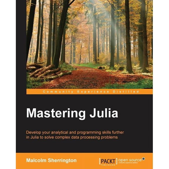 Mastering Julia, (Paperback)
