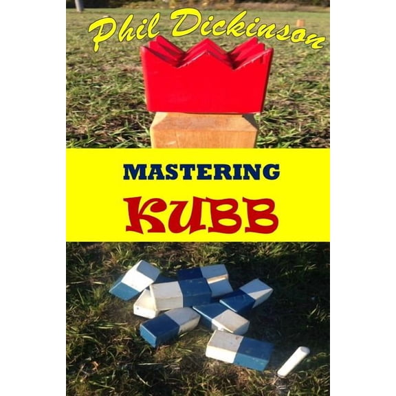 Mastering Kubb (Paperback)