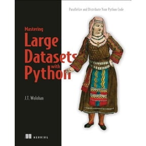 Pre-Owned Mastering Large Datasets with Python: Parallelize and Distribute Your Python Code (Paperback) 1617296236 9781617296239