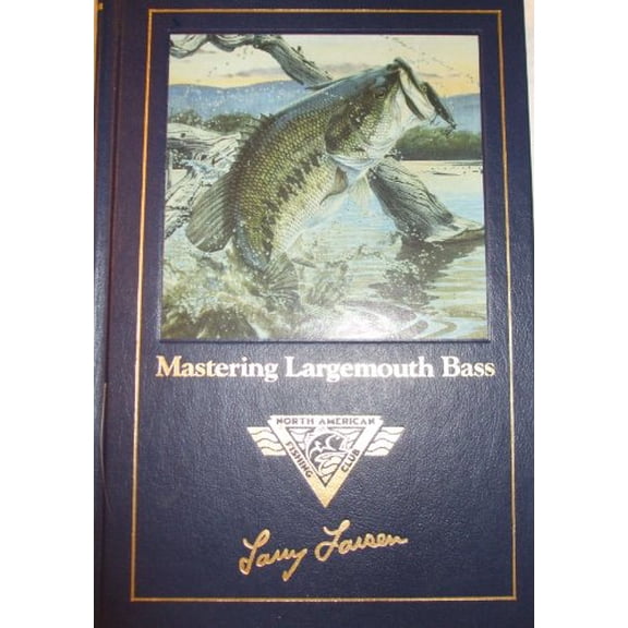 Pre-Owned Mastering Largemouth Bass (Fishing Club Library) (Hardcover) 0914697242 9780914697244