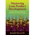 thumbnail image 1 of Mastering Lean Product Development: A Practical, Event-Driven Process for Maximizing Speed, Profits (Hardcover) by Ronald Mascitelli, 1 of 1