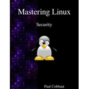 Mastering Linux - Security (Paperback)
