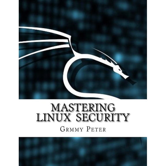 Mastering Linux Security