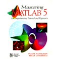 thumbnail image 1 of Pre-Owned Mastering MATLAB 5: A Comprehensive Tutorial and Reference (Paperback) 0138583668 9780138583668, 1 of 1