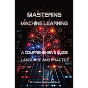 Mastering Machine Learning, Paperback