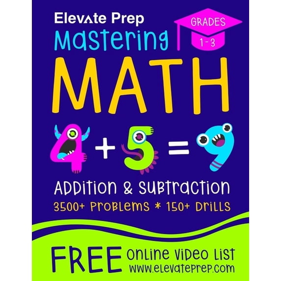 Mastering Math Mastering Math Addition and Subtraction: 3500+ Problems - 150+ Drills - Single, Double, Triple, and Quadruple Digit Addi, (Paperback)