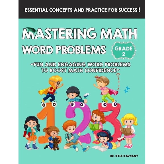Mastering Math Word Problems Grade 2: Fun and Engaging Word Problems to Boost Math Confidence, (Paperback)