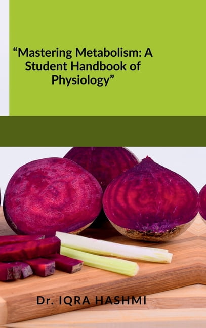 "Mastering Metabolism: A Student Handbook of Physiology", (Hardcover)