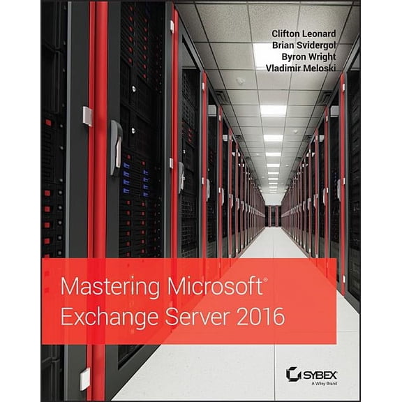 Mastering Microsoft Exchange Server 2016