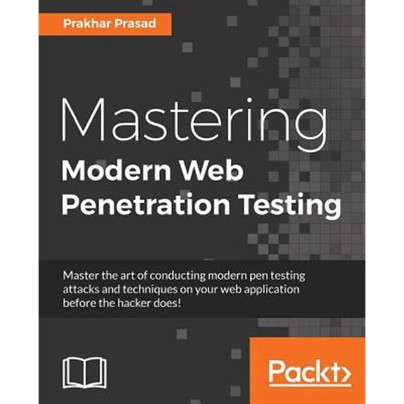 Pre-Owned Mastering Modern Web Penetration Testing