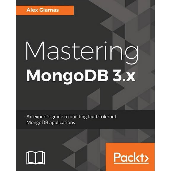 Mastering MongoDB 3.x (Paperback)