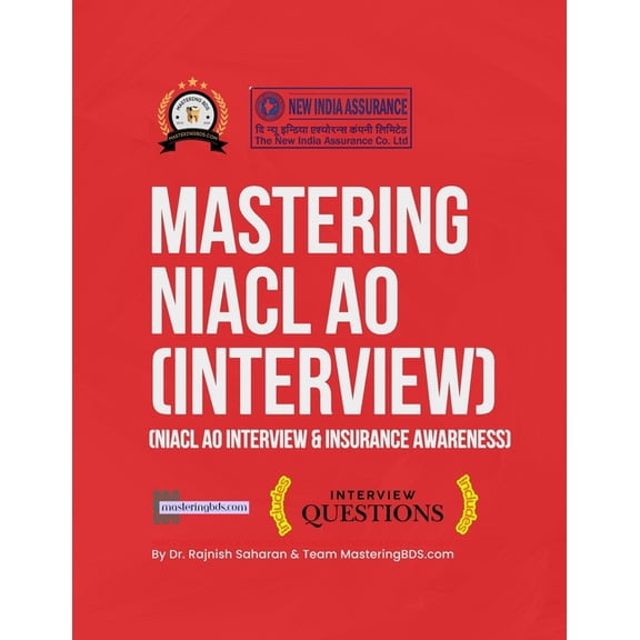 Mastering Exam Series by Masteringbds.co Mastering NIACL AO (Interview): NIACL AO Interview & Insurance Awareness: Complete Preparation Guide - Real Question, Book 2, (Paperback)