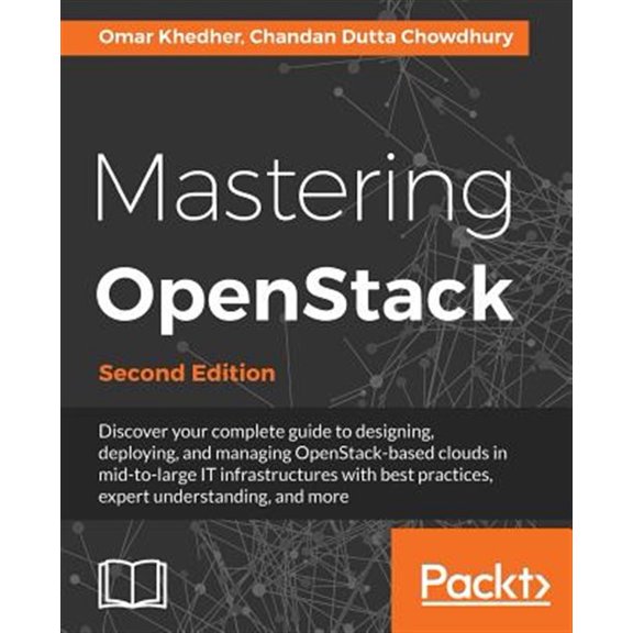 Pre-Owned Mastering OpenStack - Second Edition: Design, deploy, and manage clouds in mid to large IT infrastructures Paperback