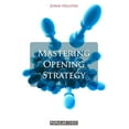 thumbnail image 1 of Mastering Opening Strategy, (Paperback), 1 of 2