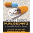 thumbnail image 1 of Mastering Pharmacogenomics: A Nurse's Handbook for Success (Paperback) by Dale Halsey Lea, Dennis J Cheek, Daniel A Brazeau, 1 of 1