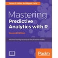 thumbnail image 1 of Mastering Predictive Analytics with R, Second Edition (Paperback), 1 of 1