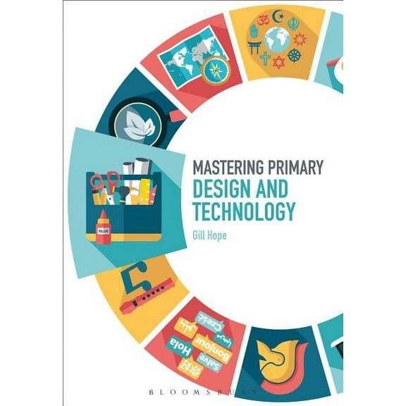 Mastering Primary Teaching: Mastering Primary Design and Technology (Hardcover)