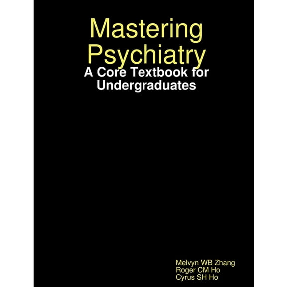 Mastering Psychiatry: A Core Textbook for Undergraduates, (Paperback)