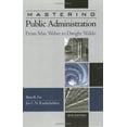 thumbnail image 1 of Pre-Owned Mastering Public Administration: From Max Weber to Dwight Waldo (Paperback) 193311682X 9781933116822, 1 of 1