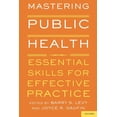 thumbnail image 1 of Mastering Public Health: Essential Skills for Effective Practice, (Paperback), 1 of 1