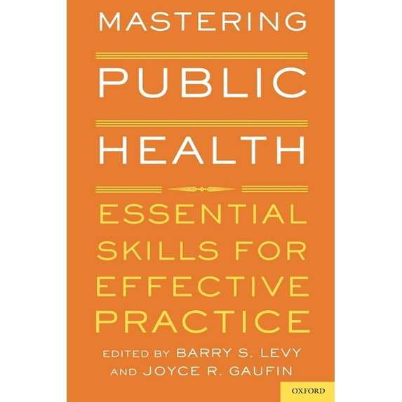 Mastering Public Health: Essential Skills for Effective Practice, (Paperback)