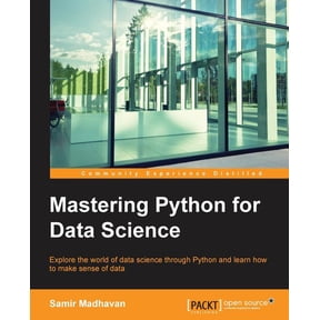 Mastering Python for Data Science, (Paperback)
