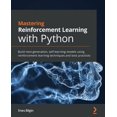 thumbnail image 1 of Mastering Reinforcement Learning with Python: Build next-generation, self-learning models using reinforcement learning t, (Paperback), 1 of 1