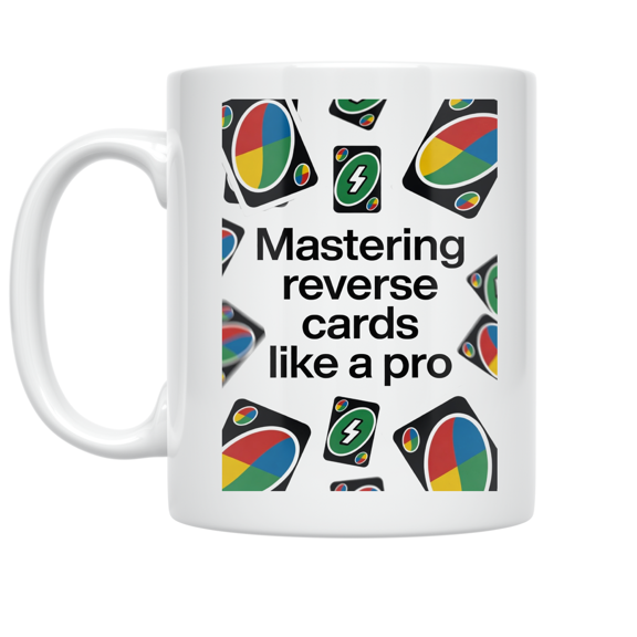 Mastering Reverse Cards Like a Pro - Uno Game Enthusiast - 11 oz Ceramic Coffee Mug