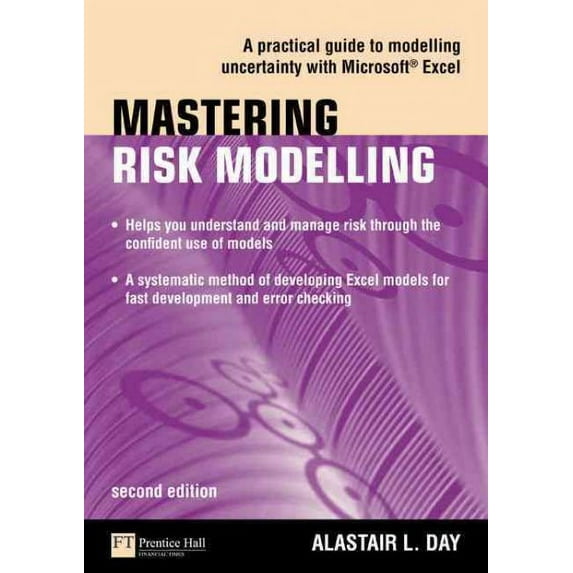 Mastering Risk Modelling : A Practical Guide to Modelling Uncertainty With Microsoft Excel