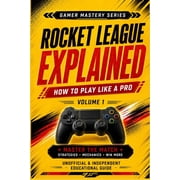 Gamer Mastery Series - Rocket League Edi Mastering Rocket League How To Play Like A Pro, Book 1, Paperback