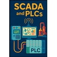 thumbnail image 1 of Construction Engineering Mastering SCADA and PLC Systems: A Practical Guide to Industrial Automation, (Paperback), 1 of 1