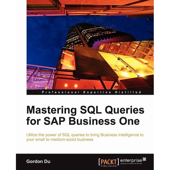 Mastering SQL Queries for SAP Business One: Exploit one of the most powerful features of SAP Business One with this practical guide to mastering SQL Queries. With the skills to quickly acquire busines