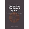 thumbnail image 1 of Mastering SQLite with Python: From Basics to Advanced Techniques, (Paperback), 1 of 1