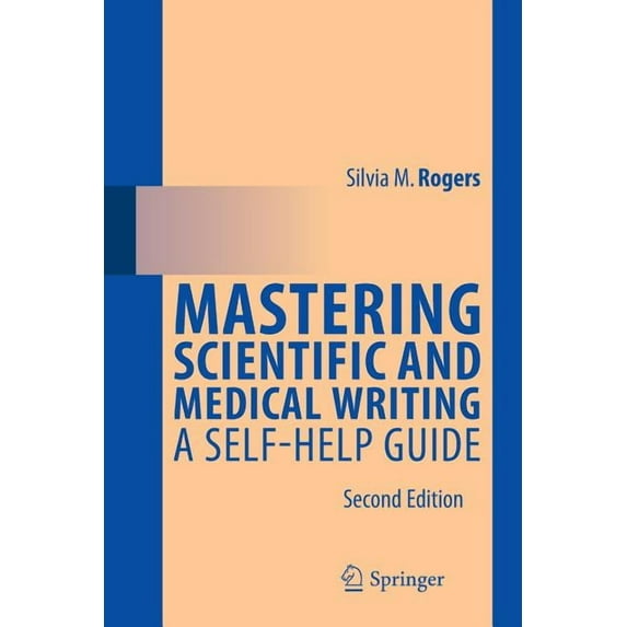 Mastering Scientific and Medical Writing: A Self-Help Guide, (Paperback)