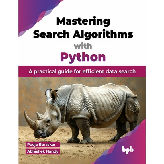 Mastering Search Algorithms with Python: A practical guide for efficient data search (English Edition), (Paperback)
