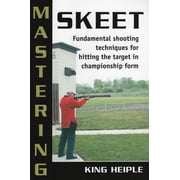 Mastering Skeet, Paperback