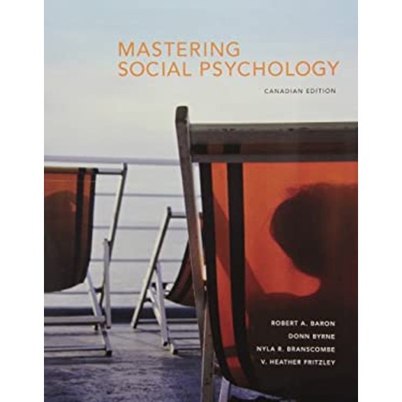 Pre-Owned Mastering Social Psychology, First Canadian Edition (Paperback) 0205722504 9780205722501