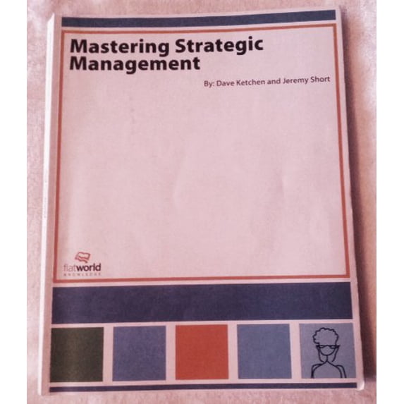 Pre-Owned Mastering Strategic Management (Paperback) 1453323104 9781453323106