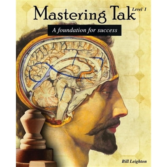 Mastering Tak: Mastering Tak: Level I: A foundation for success (Paperback)