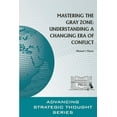 thumbnail image 1 of Mastering The Gray Zone: Understanding A Changing Era of Conflict (Paperback), 1 of 1