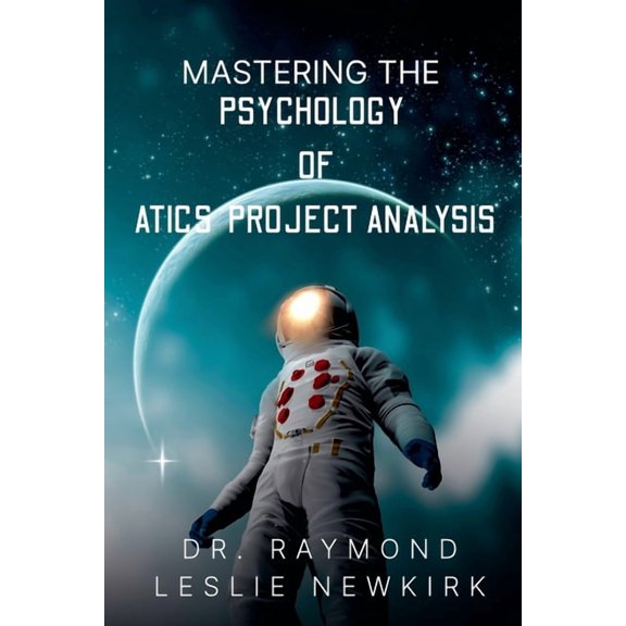 Mastering The Psychology of ATICS Project Analysis, (Paperback)