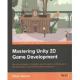thumbnail image 1 of Pre-Owned Mastering Unity 2D Game Development (Paperback), 1 of 1