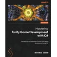 thumbnail image 1 of Mastering Unity Game Development with C#: Harness the full potential of Unity 2022 game development using C#, (Paperback), 1 of 1