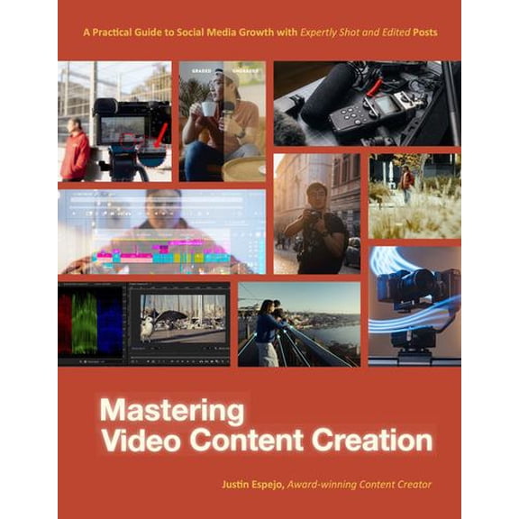 Mastering Video Content Creation: A Practical Guide to Social Media Growth with Expertly Shot and Edited Posts